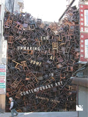 cover image of The Unmaking of Home in Contemporary Art